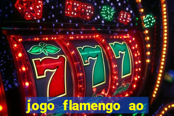 jogo flamengo ao vivo multicanais